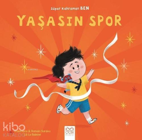 Yaşasın Spor - Süper Kahraman Ben - Kitapiks.com
