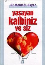 Yaşayan Kalbiniz ve Siz - Kitapiks.com