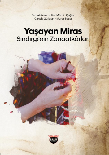 Yaşayan Miras;Sındırgı'nın Zanaatkârları - Kitapiks.com