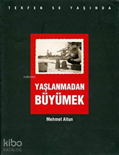 Yaşlanmadan Büyümek - Kitapiks.com