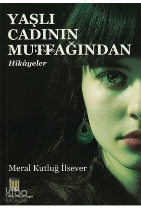 Yaşlı Cadının Mutfağından Hikayeler - Kitapiks.com