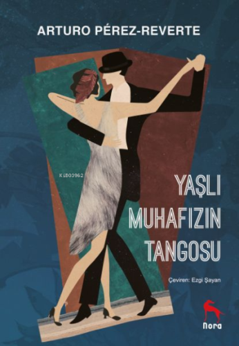 Yaşlı Muhafızın Tangosu - Kitapiks.com