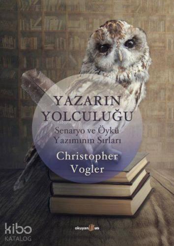 Yazarın Yolculuğu; Senaryo ve Öykü Yazımının Sırları - Kitapiks.com
