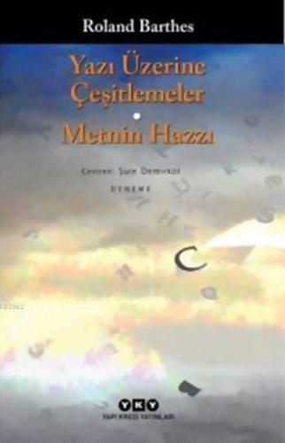 Yazı Üzerine Çeşitlemeler - Metnin Hazzı - Kitapiks.com