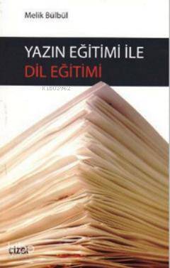 Yazın Eğitimi İle Dil Eğitimi - Kitapiks.com