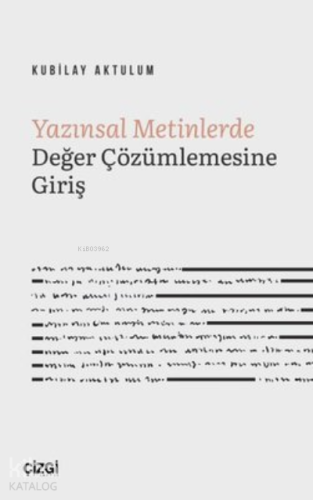 Yazınsal Metinlerde Değer Çözümlemesine Giriş - Kitapiks.com