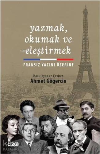 Yazmak, Okumak ve Eleştirmek; Fransız Yazını Üzerine - Kitapiks.com