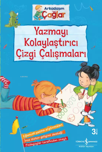 Yazmayı Kolaylaştırıcı Çizgi Çalışmaları - Arkadaşım Çağlar - Kitapiks
