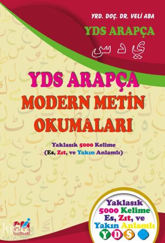 YDS Arapça Modern Metin Okumaları; En Çok Kullanılan Harf-i Cerli Fiiller Kelime Cümle ve Metin Çözümleri