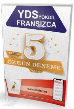 YDS YÖKDİL Fransızca Dijital Çözümlü 5 Özgün Deneme Sınavı - Kitapiks.