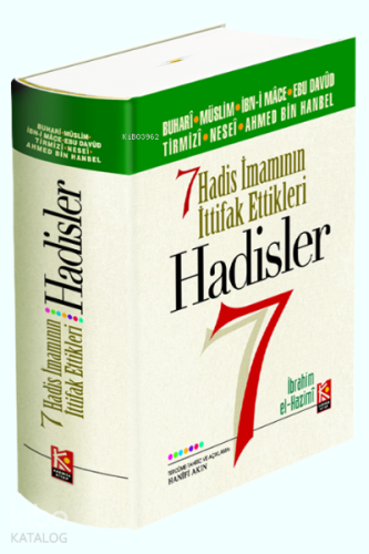 Yedi Hadis İmamının İttifak Ettikleri Hadisler - Kitapiks.com