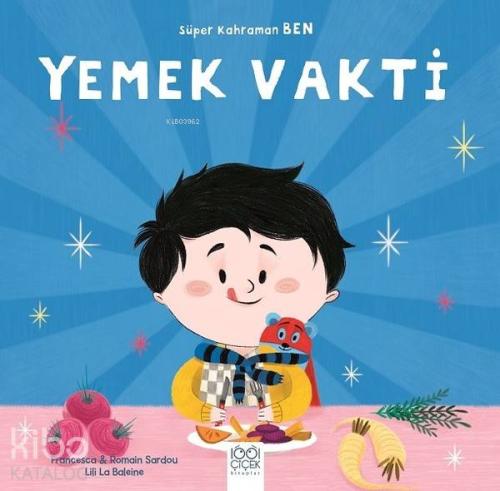 Yemek Vakti - Süper Kahraman Ben - Kitapiks.com