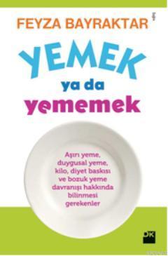 Yemek Yada Yememek - Kitapiks.com