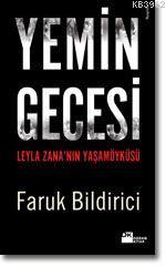 Yemin Gecesi; Leyla Zana´nın Yaşamöyküsü