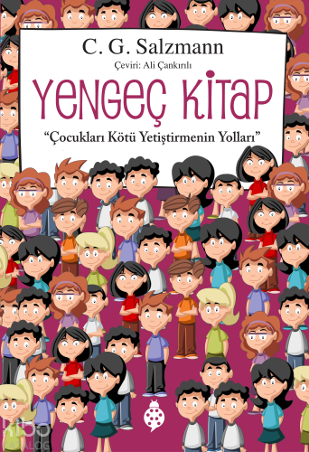 Yengeç Kitap “Çocukları Kötü Yetiştirmenin Yolları” - Kitapiks.com