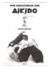 Yeni Başlayanlar İçin Aikido - Kitapiks.com