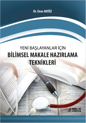 Yeni Başlayanlar İçin Bilimsel Makale Hazırlama Teknikleri - Kitapiks.