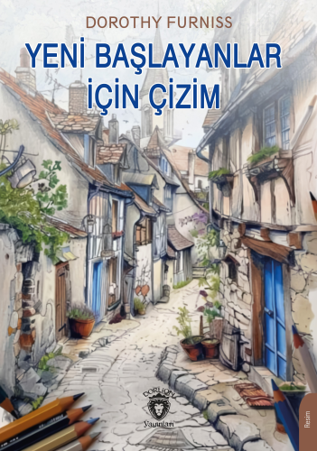 Yeni Başlayanlar İçin Çizim - Kitapiks.com