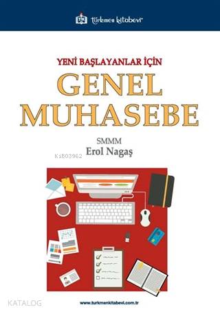 Yeni Başlayanlar İçin Genel Muhasebe - Kitapiks.com
