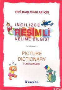 Yeni Başlayanlar İçin Resimli İngilizce Kelime Bilgisi - Kitapiks.com