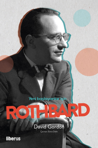 Yeni Başlayanlar İçin Rothbard - Kitapiks.com
