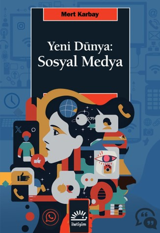 Yeni Dünya: Sosyal Medya - Kitapiks.com