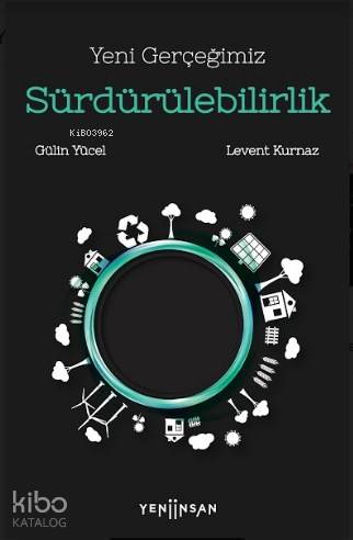 Yeni Gerçeğimiz Sürdürülebilirlik - Kitapiks.com