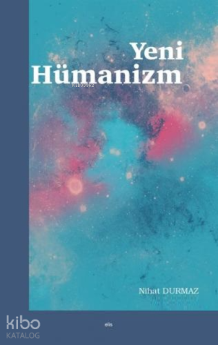 Yeni Hümanizm - Kitapiks.com