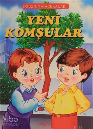 Yeni Komşular - Oğuz'un Maceraları - Kitapiks.com
