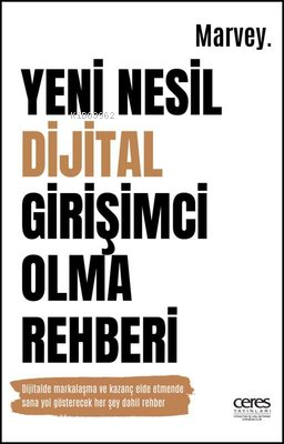 Yeni Nesil Dijital Girişimci Olma Rehberi - Kitapiks.com