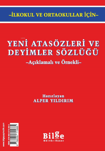 Yeni Türk Atasözleri ve Deyimler Sözlüğü; Açıklamalı ve Örnekli - Kita