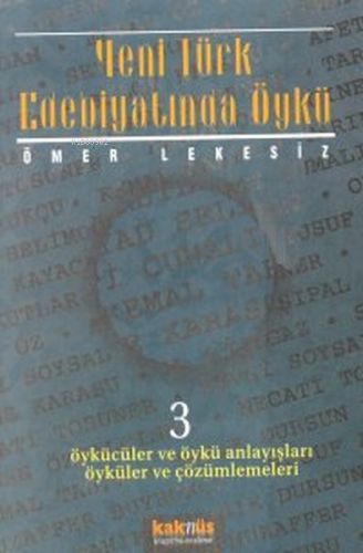 Yeni Türk Edebiyatında Öykü 5; Öykücüler ve Öykü Anlayışları Öyküler v