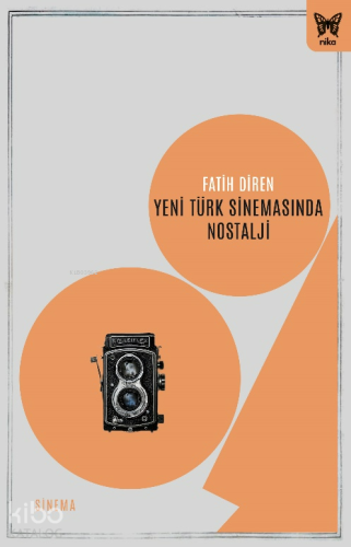 Yeni Türk Sinemasında Nostalji - Kitapiks.com