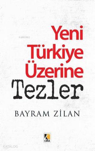 Yeni Türkiye Üzerine Tezler - Kitapiks.com
