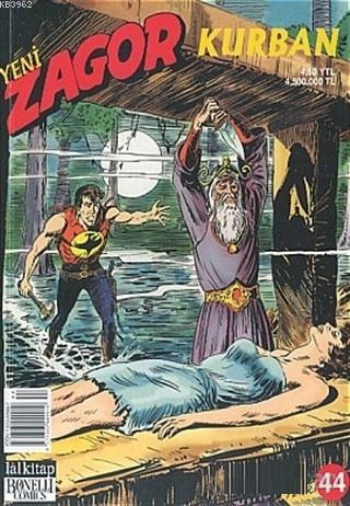 Yeni Zagor Sayı: 44 Kurban - Kitapiks.com