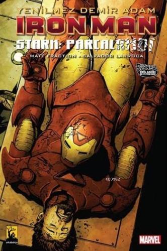 Yenilmez Demir Adam - İron Man - (Cilt 4); Stark Parçalandı - Kitapiks