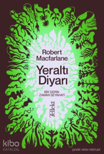 Yeraltı Diyarı;Bir Derin Zaman Seyahati - Kitapiks.com