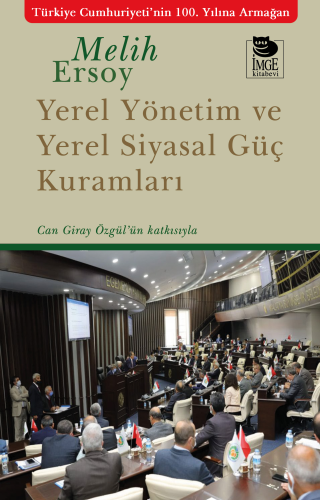 Yerel Yönetim ve Yerel Siyasal Güç Kuramları - Kitapiks.com
