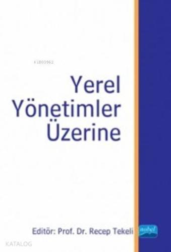 Yerel Yönetimler Üzerine - Kitapiks.com