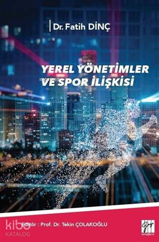 Yerel Yönetimler ve Spor İlişkisi - Kitapiks.com