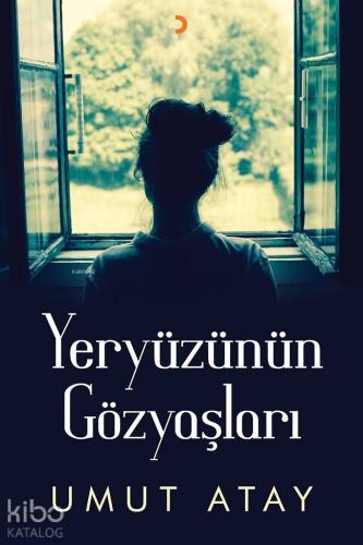 Yeryüzünün Gözyaşları; Yeryüzünün Gözyaşları