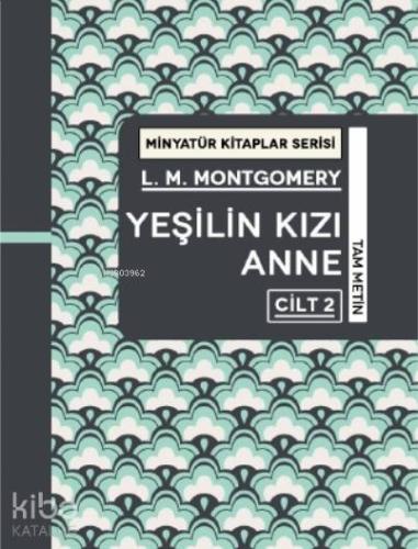 Yeşilin Kızı Anne Cilt 2 - Kitapiks.com