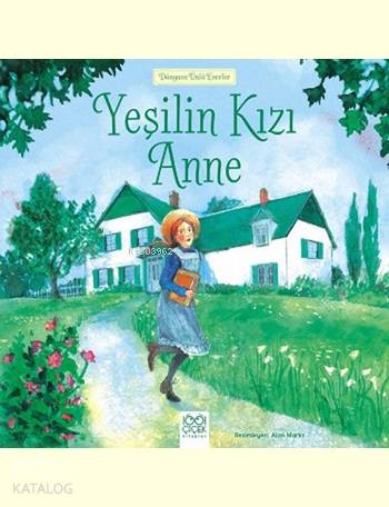 Yeşilin Kızı Anne - Kitapiks.com