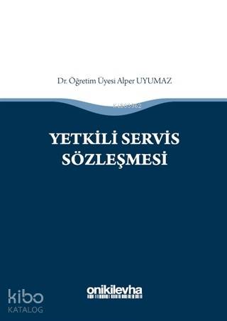 Yetkili Servis Sözleşmesi - Kitapiks.com