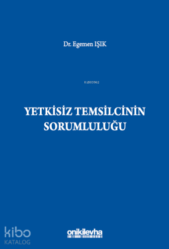 Yetkisiz Temsilcinin Sorumluluğu - Kitapiks.com