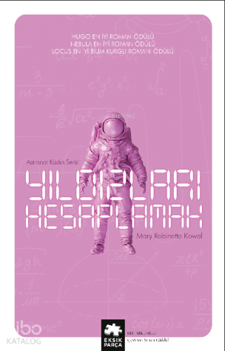 Yıldızları Hesaplamak;Astronot Kadın Serisi – Birinci kitap - Kitapiks