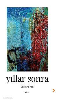 Yıllar Sonra - Kitapiks.com