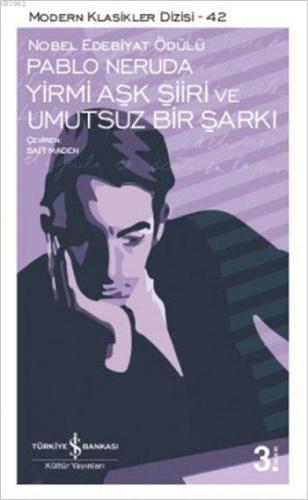 Yirmi Aşk Şiiri ve Umutsuz Bir Şarkı - Kitapiks.com