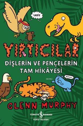 Yırtıcılar - Dişlerin Ve Pençelerin Tam Hikayesi - Kitapiks.com