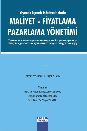 Yiyecek İçecek İşletmlerinde Maliyet Fiyatlama Pazarlama Yönetimi - Ki